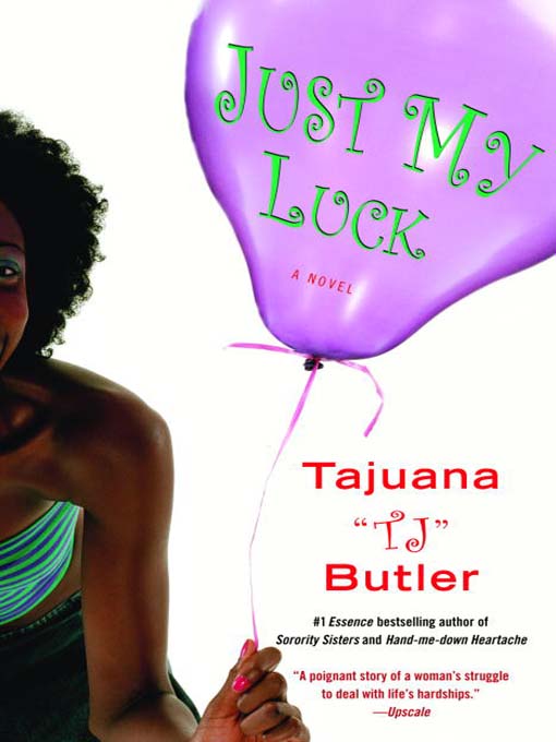Title details for Just My Luck by Tajuana Butler - Available